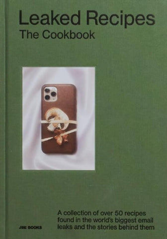 Leaked Recipes: The Cookbook