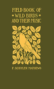 "Field Book of Wild Birds and Their Music"